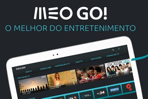 MEO Go a TV do MEO dentro e fora de casa 